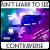 The ContraVerse - Ain't Hard to See - Single