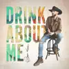 Brett Kissel - Drink About Me - Single