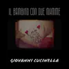 Giovanni Cucinella - Il bambino con due mamme - Single