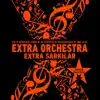 Extra Orchestra - Extra Şarkılar - EP