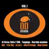 Delta F 508, Tangongo, Overdub Sessions & Le Griser - Overdub, Vol. 1