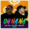 Karl Wine, John Roa & Buskilaz - Oh Na Na (Remix) - Single