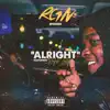 R.G.N RAF - ALRIGHT (feat. Ralph Gilligan) - Single