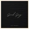 Jayy Boogie - Good Guy (feat. Techniec, Tya Mac & Kritacali) - Single