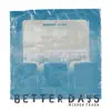 Mirror Trash - Better Days