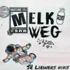 Melkweg - Sê Liewers Niks - EP