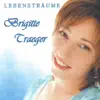 Brigitte Traeger - Lebensträume