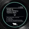 Jaded & James Petrou - Toni's Pain - EP