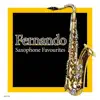 Jean Le Fort - Fernando - Saxophone Favourites