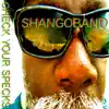 SHANGOBAND - Check Your Specks.