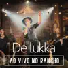 De Lukka - De Lukka ao Vivo no Rancho (Ao Vivo)