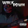 Lil Dave - Walk Down - Single