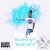 BluStripT - Bad Girl - Single