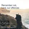 The Fourth Choir & Dominic Ellis-Peckham - Remember Not, Lord, Our Offences - Single