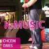 K:MUSIC - Chcem dnes