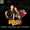 Rasss Echt - Amoi Seg'ma uns wieder (Radio-Version) - Single