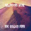 Sawtooth Monk - The Golden Path