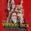 Andrés de la Torre Dubreuil - The Voodoo Dick (Original Motion Picture Soundtrack) - EP