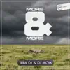 Irra Dj & Dj Moix - More & More - Single