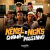 Mc Kekel & NGKS - Chama No Passinho - Single