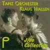 Tanz Orchester Klaus Hallen - Jive Collection