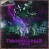 Uzzi - Turbocharger (Remixes) - EP