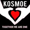 Kosmoe - Together We Are One