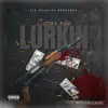 2 Star Ray - Lurkin - Single