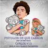 Carlos V13 - Pistolon de Que C****n (Rip las Mellizas) - EP