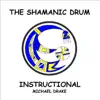 Michael Drake - The Shamanic Drum Instructional