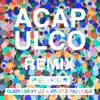 Pecker - Acapulco (feat. Idoipe) [Idoipe & KBNT Snapduck Remix] - Single