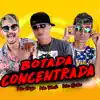 Mc Gato, Mc Vick & MC Cego Abusado - Botada Concentrada - Single