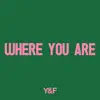 Hillsong Young & Free - Where You Are - Single