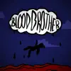 Chal - Blood Brother - Single