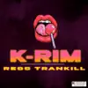 K-RIM - Ress Trankill (feat. Dj Tox) - Single