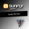 Sunfly Karaoke - Under The Sea (In the style of The Little Mermaid) [Karaoke Version] - Single