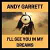 Andy Garrett - I'll See You in My Dreams (Fingerpicking Version) - Single