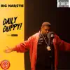 Big Narstie - Daily Duppy - Single