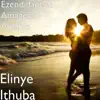 Ezendidane & Amageza Amahle - Elinye Ithuba - Single