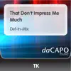 TK - That Don't Impress Me Much - Single