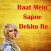 Tiwari Rahul - Raat Mein Sapne Dekho Re - Single