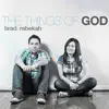 Brad & Rebekah - The Things of God