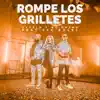 Kavelo Y No Drama - Rompe los Grilletes (feat. Jay Kalyl) - Single