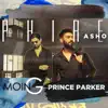 Moin G - Phire Asho (feat. Prince Parker) - Single