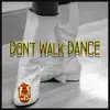 Musique Fiend - Don T Walk Away Just Dance - Single