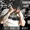 TysenJR - I Just Want the Money - Single