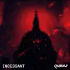 Quibbz - Incessant - Single