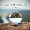 RELAX WORLD - Nature Meditation - Sound Spa-