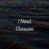 xtrankii - I Need Closure - EP