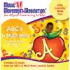 Music Movement & Magination - ABC's & Much More